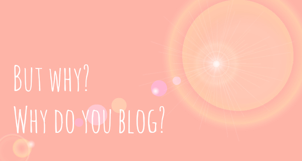 Why-do-you-blog